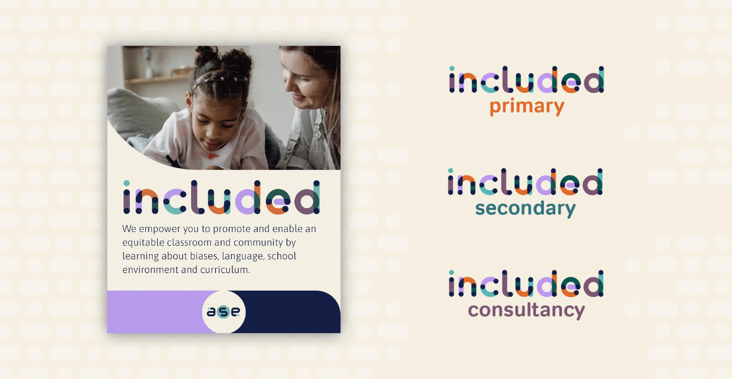 ASE included sub brands:primary, secondary and consultancy alongside a poster for the programme